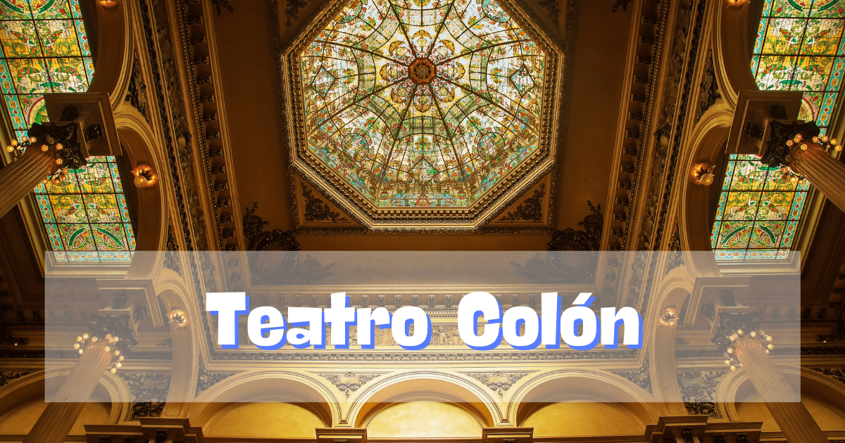 Teatro Colón in Buenos Aires